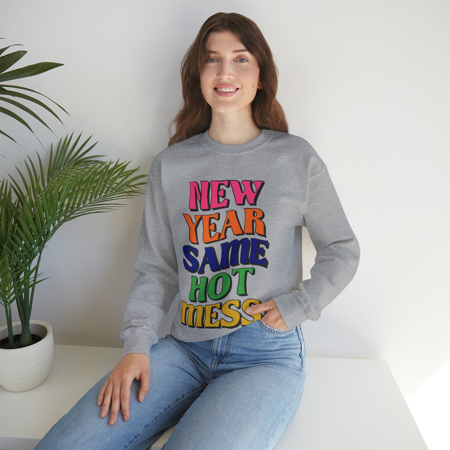 New Year Same Hot Mess Sweatshirt