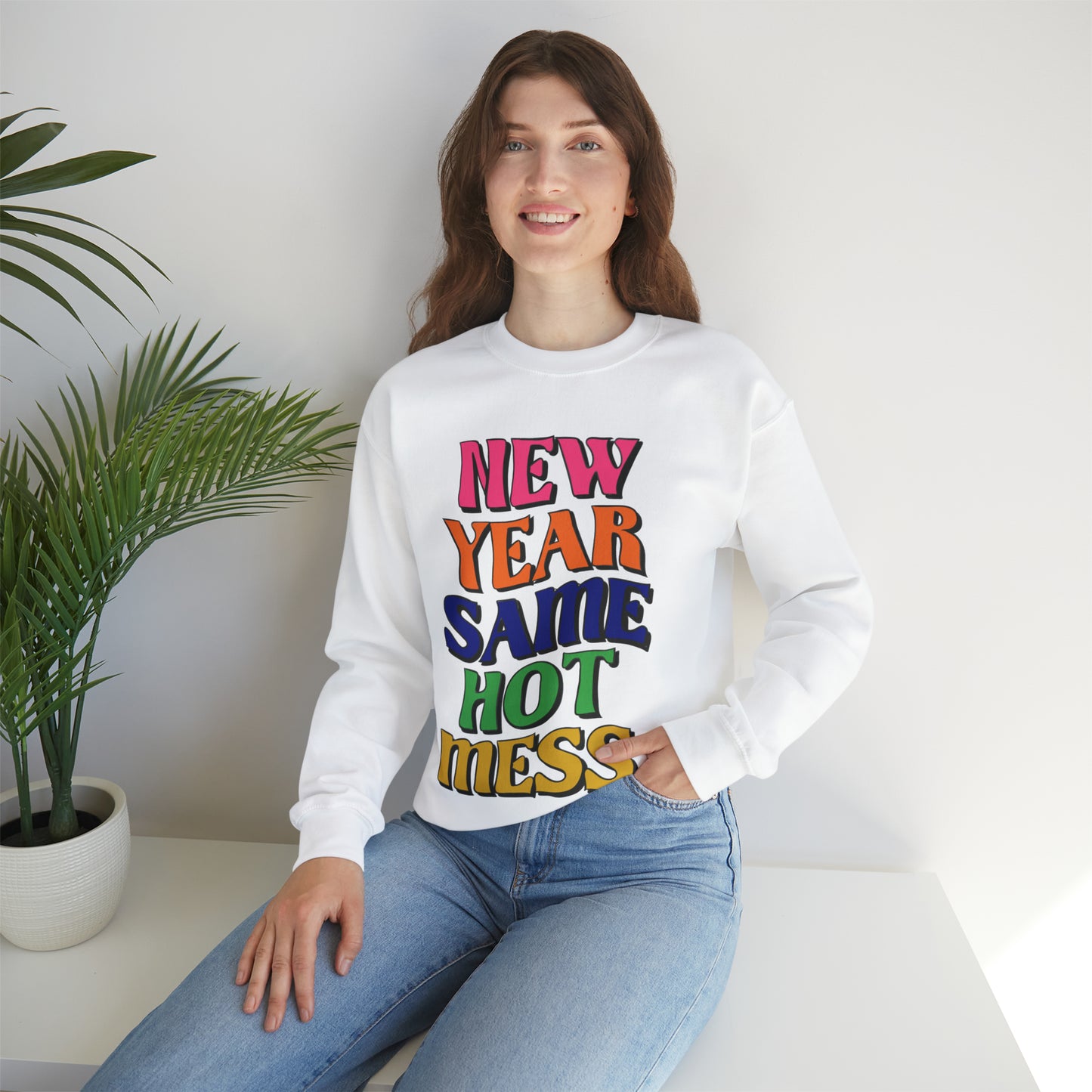 New Year Same Hot Mess Sweatshirt